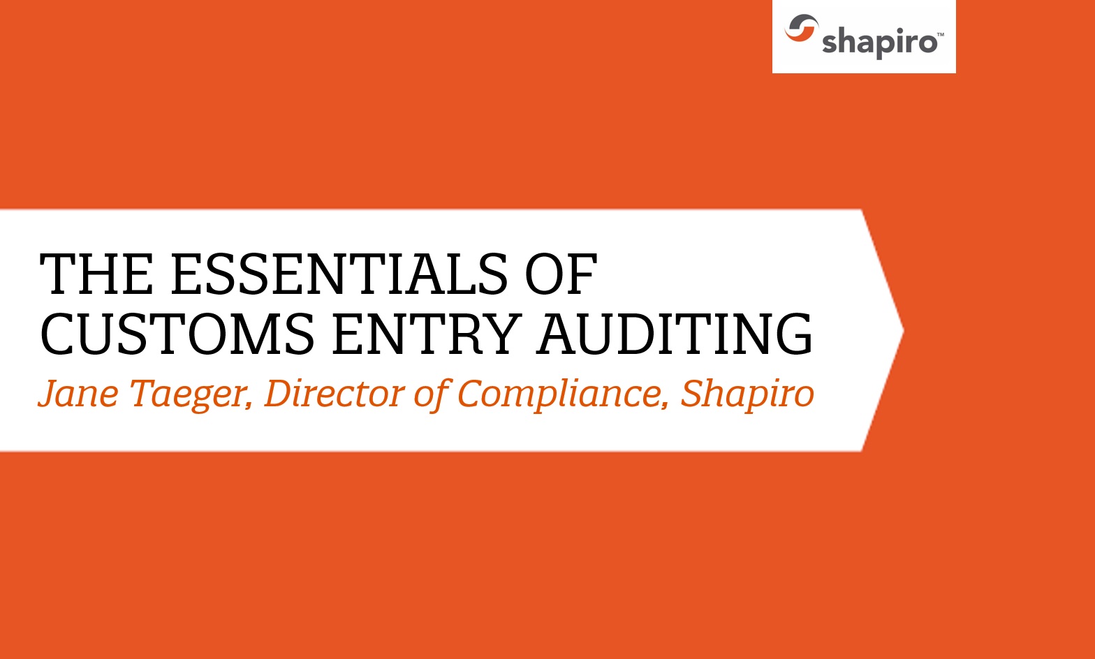 The Essentials of Customs Entry Auditing 3